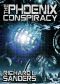 [The Phoenix Conspiracy 01] • The Phoenix Conspiracy